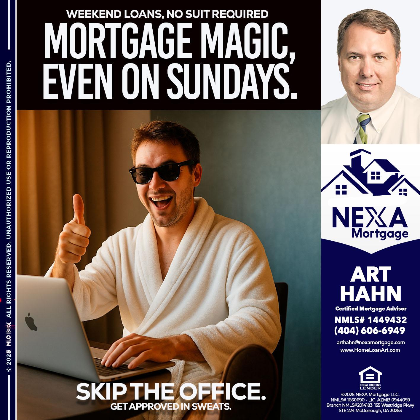 MORTGAGE MAGICS - Arthur Hahn -Mortgage Loan Originator