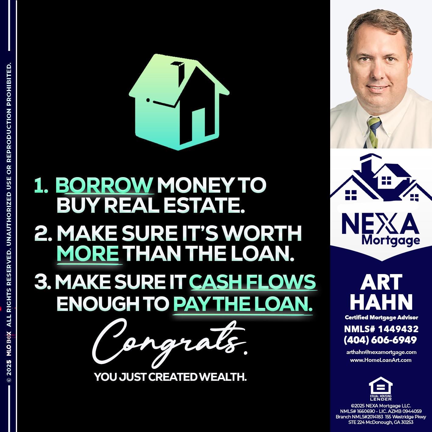 BORROW MONEY - Arthur Hahn -Mortgage Loan Originator