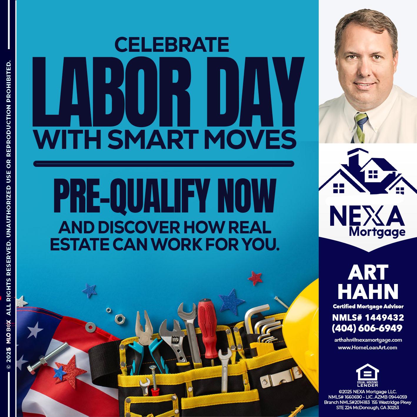 CELEBRATE LABOR DAY - Arthur Hahn -Mortgage Loan Originator