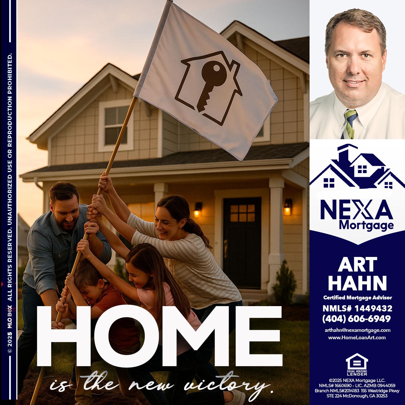 HOME IS - Arthur Hahn -Mortgage Loan Originator