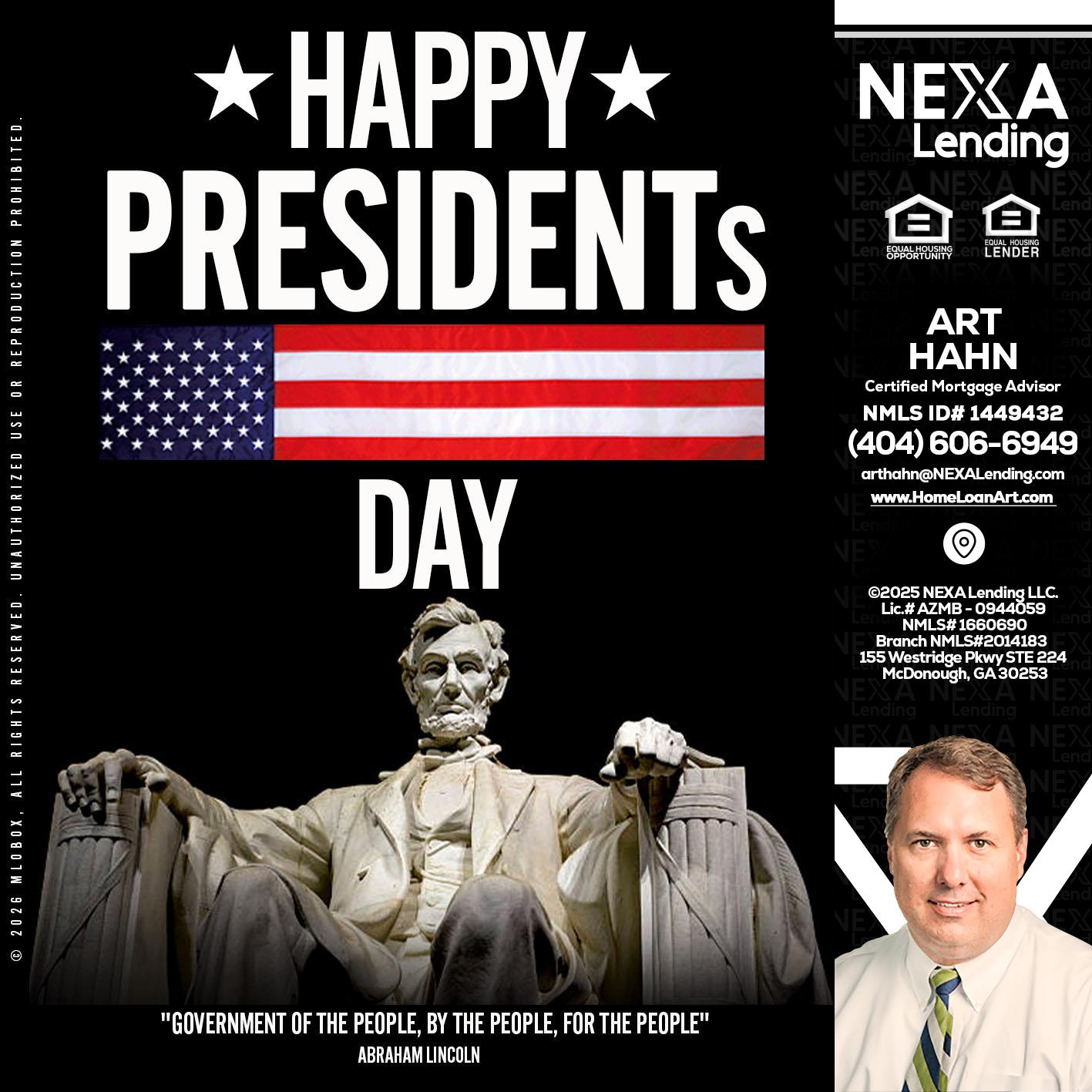 happy presidents day - Arthur Hahn -Mortgage Loan Originator