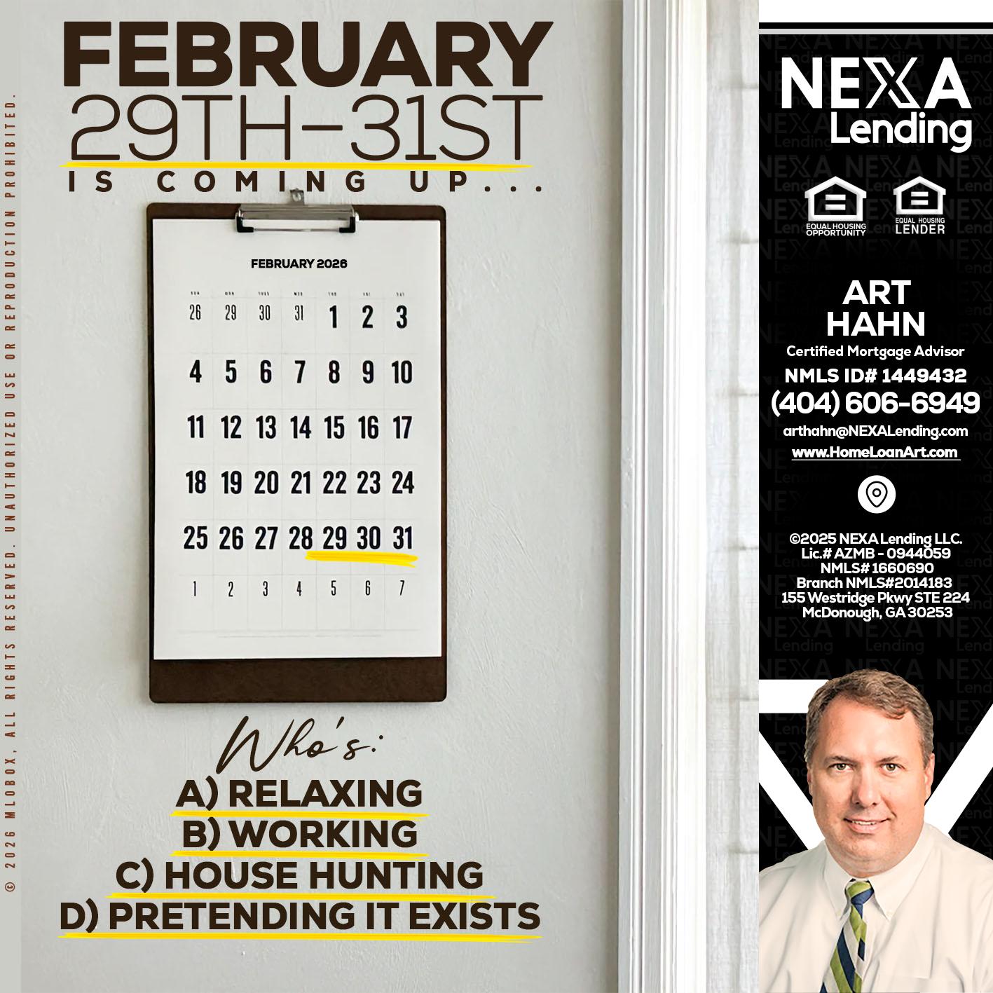 FEBRUARY 29-31 - Arthur Hahn -Mortgage Loan Originator