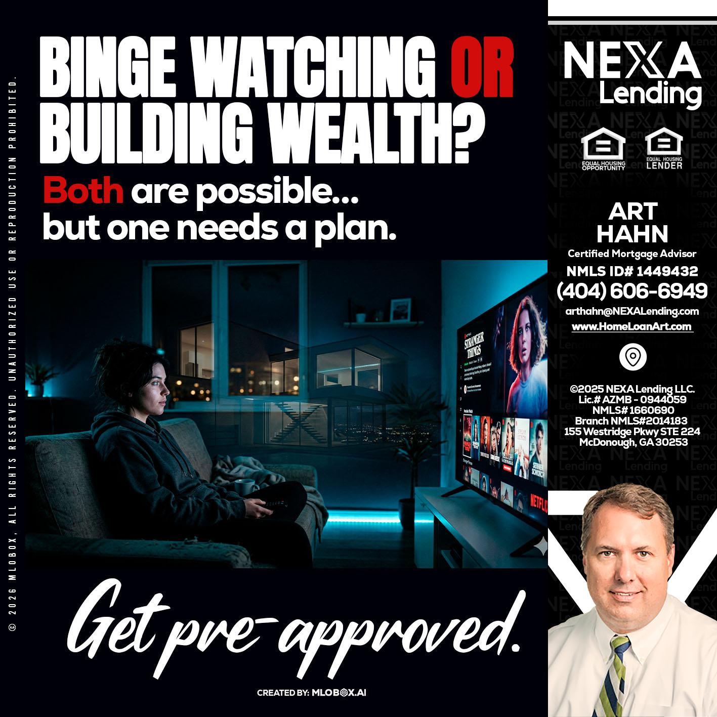 BINGE WATCHING - Arthur Hahn -Mortgage Loan Originator